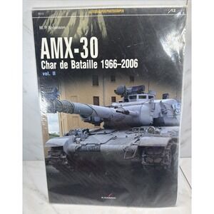 AMX-30 Char de‎ Bataille✨ 1966-2006 ✨Vol. II✨M.P. Robinson✨Kagero Book